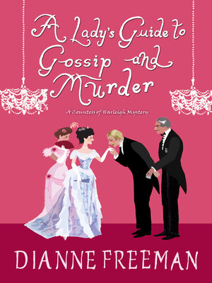 A Lady's Guide to Gossip and Murder - ebook